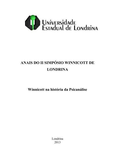 Anais do II SimpÃ³sio Winnicott de Londrina - BVS Psicologia ...