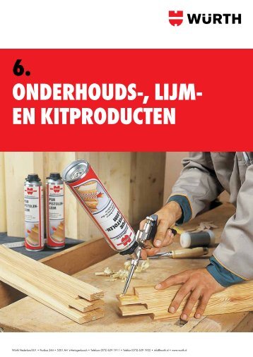 6. OnderhOuds-, lijm- en kitprOducten - WÃ¼rth Nederland