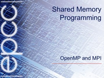OpenMP and MPI - EPCC