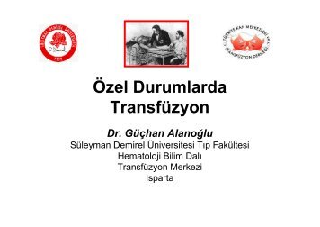 Özel Durumlarda Transfüzyon