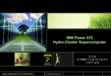 IBM Power 575 Hydro-Cluster Supercomputer