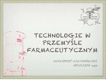 Technologie w przemyÅle farmaceutycznym - 2010 - PoznaÅ