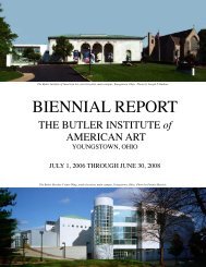 0 Biennial report file booked.indd - The Butler Institute of American Art