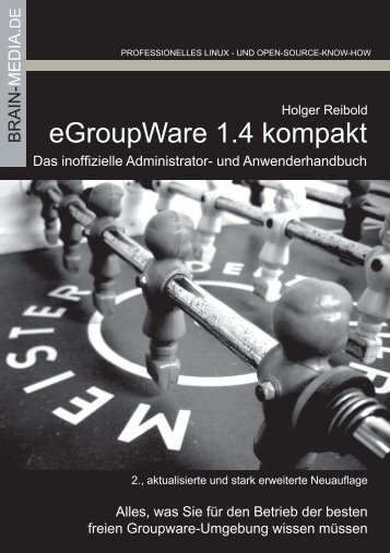 eGroupWare 1.4 kompakt - Brain-Media.de Brain-Media.de