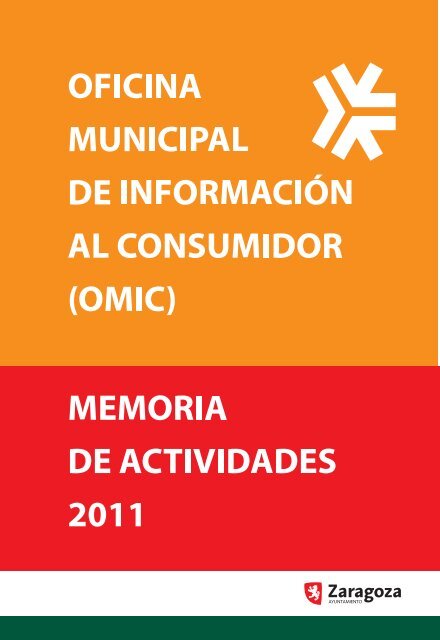 OMIC. Memoria 2011 de actividades - Ayuntamiento de Zaragoza