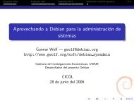 Aprovechando a Debian para la administración de ... - Gunnar Wolf