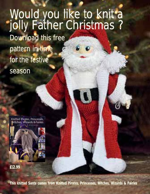 Would you like to knit a jolly Father Christmas ? - Search Press