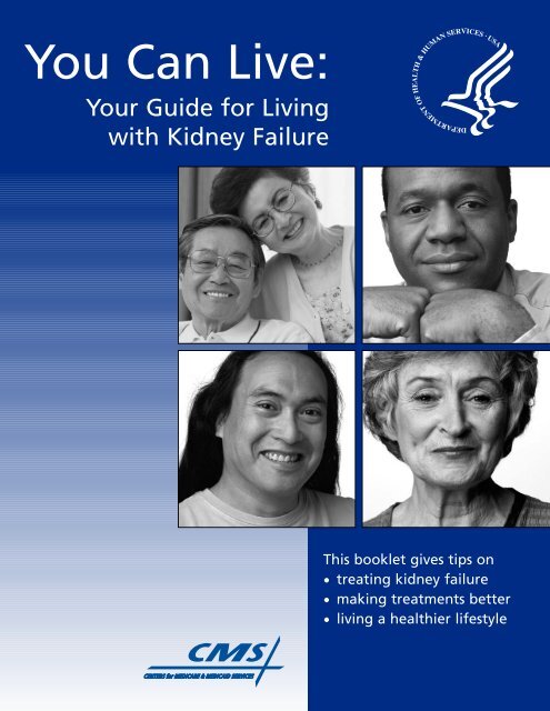 Medicare's "You Can Live: Your Guide For Living With Kidney Failure"