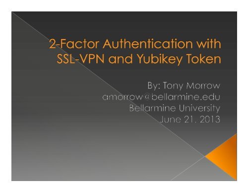 2-Factor Authentication with SSL-VPN and Yubikey Token - AIKCU.org