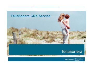 TeliaSonera GRX Service - TeliaSonera International Carrier