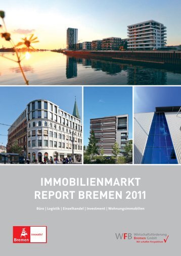 Immobilienmarkt Report Bremen 2011 - WFB WirtschaftsfÃƒÂƒÃ‚Â¶rderung ...