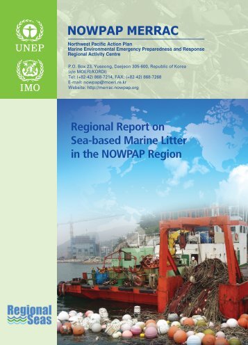 Regional Report on Sea-based Marine Litter in the ... - nowpap dinrac