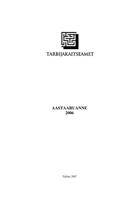 AASTAARUANNE 2006 - Tarbijakaitseamet