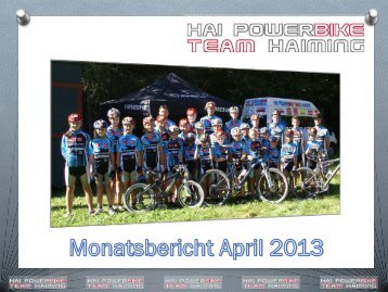 Monatsbericht April 2013 - Hai PowerBike Team Haiming