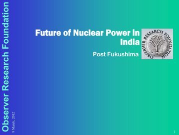 Future of Nuclear Power in India - Post Fukushima - IPBA 2012