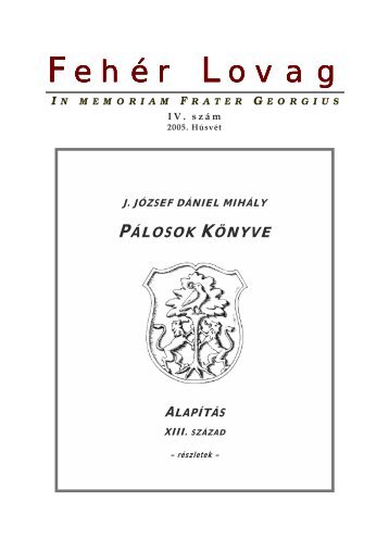 j. józsef dániel mihály pálosok könyve alapítás xiii. század