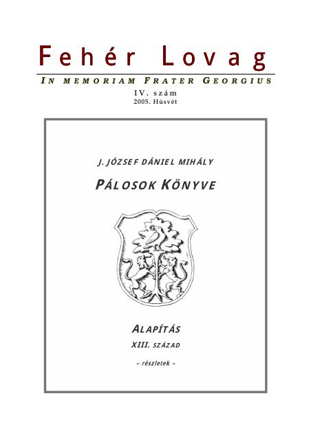 j. józsef dániel mihály pálosok könyve alapítás xiii. század