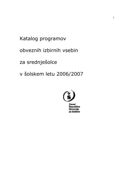 Katalog Obveznih izbirnih vsebin za Å¡olsko leto 2006/2007