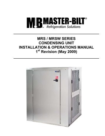 MRS / MRSW SERIES CONDENSING UNIT ... - Master-Bilt