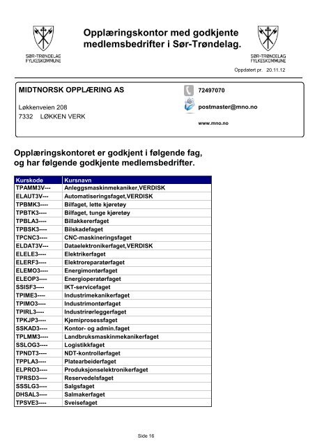 OpplÃƒÂ¦ringskontor med godkjente medlemsbedrifter i SÃƒÂ¸r-TrÃƒÂ¸ndelag.