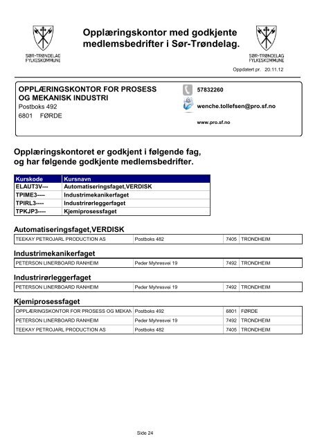 OpplÃƒÂ¦ringskontor med godkjente medlemsbedrifter i SÃƒÂ¸r-TrÃƒÂ¸ndelag.