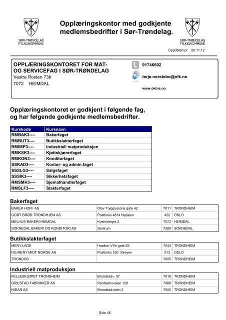 OpplÃƒÂ¦ringskontor med godkjente medlemsbedrifter i SÃƒÂ¸r-TrÃƒÂ¸ndelag.