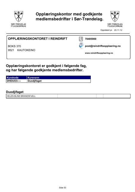 OpplÃƒÂ¦ringskontor med godkjente medlemsbedrifter i SÃƒÂ¸r-TrÃƒÂ¸ndelag.