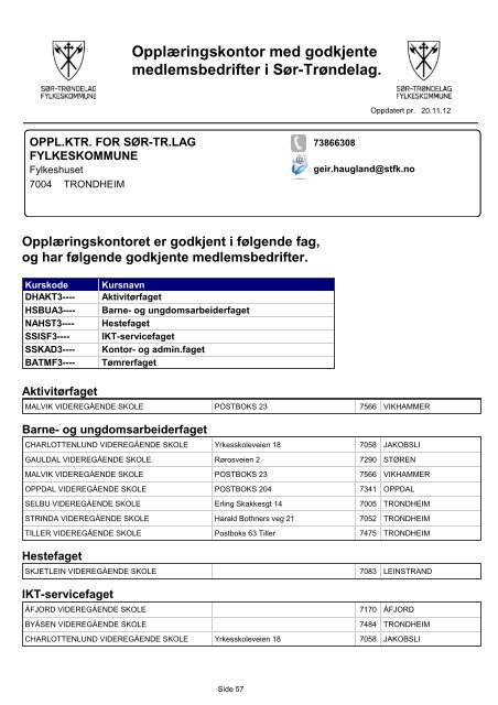 OpplÃƒÂ¦ringskontor med godkjente medlemsbedrifter i SÃƒÂ¸r-TrÃƒÂ¸ndelag.