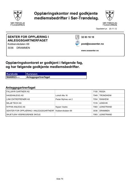 OpplÃƒÂ¦ringskontor med godkjente medlemsbedrifter i SÃƒÂ¸r-TrÃƒÂ¸ndelag.