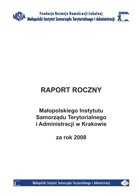 RAPORT ROCZNY - Małopolski Instytut Samorządu Terytorialnego i ...