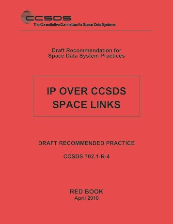 IP Over CCSDS Space Links - GSFC Standards Coordination - NASA