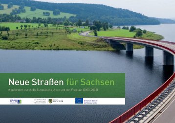 Neue Straßen für Sachsen - Strukturfonds in Sachsen - Freistaat ...