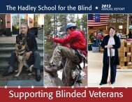 2012 AnnuAl RepoRt - The Hadley School for the Blind