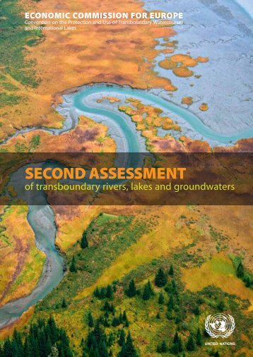 Second Assessment of Transboundary Rivers, Lakes and ... - UNECE