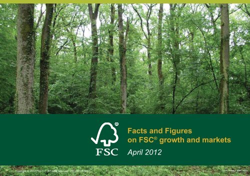 Market Info Pack 2012 Facts and Figures on - FSC Forest ...