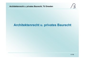 Architektenrecht u. privates Baurecht, TU Dresden - Prof-rauch-tu ...