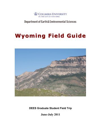 Wyoming Field Guide Wyoming Field Guide - Columbia University