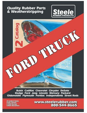 www.steelerubber.com FORD Trucks - Steele Rubber Products
