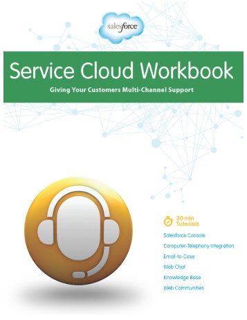 Service Cloud Workbook - Salesforce.com