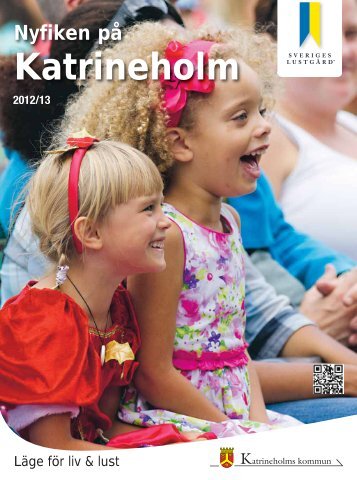 Tidningen Nyfiken på Katrineholm 2012/2013 - Katrineholms kommun