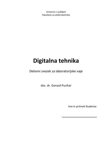 Digitalna tehnika - Univerza v Ljubljani