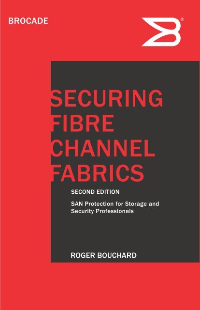 SECURING FIBRE CHANNEL FABRICS - Brocade