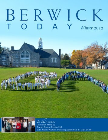 T O D A Y Winter 2012 - Berwick Academy