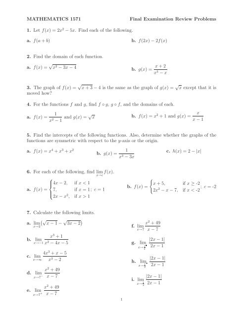 MATHEMATICS 1571 Final Examination Review Problems 1. Let f(x ...