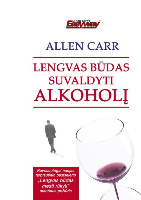 Allen Carr - Lengvas Budas Suvaldyti Alkoholi - SOS03.lt