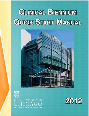 clinical biennium quick start manual - Pritzker School of Medicine