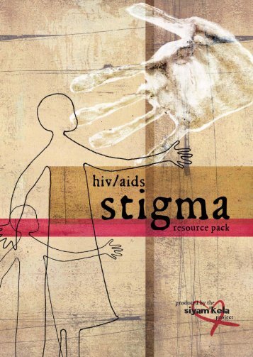 HIV and AIDS Stigma Resource Pack - The Centre for the Study of ...