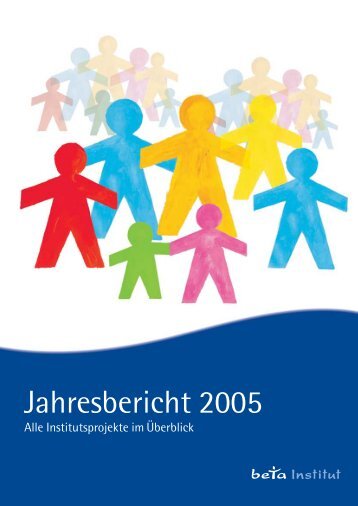 Jahresbericht 2005 - beta Institut