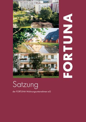 Satzung - FORTUNA Wohnungsunternehmen eG