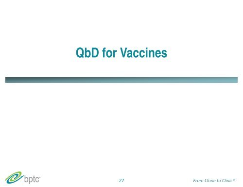 Applying quality by design to vaccine development - BioProcess ...